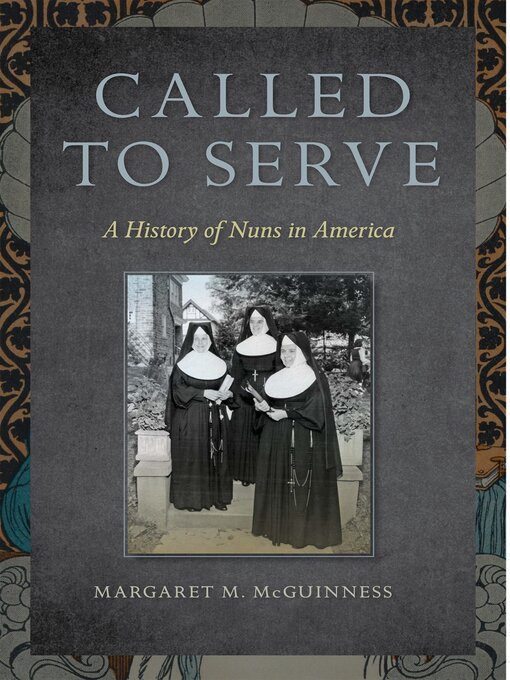 Title details for Called to Serve by Margaret  M. McGuinness - Available